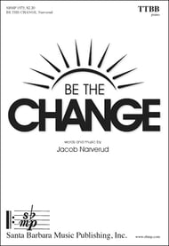 Be the Change TTBB choral sheet music cover Thumbnail